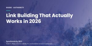 Link building and authority strategies that work for service businesses in 2026