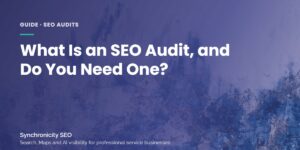 What an SEO audit covers and when a business needs one